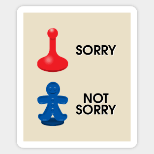 Sorry Not Sorry Sticker